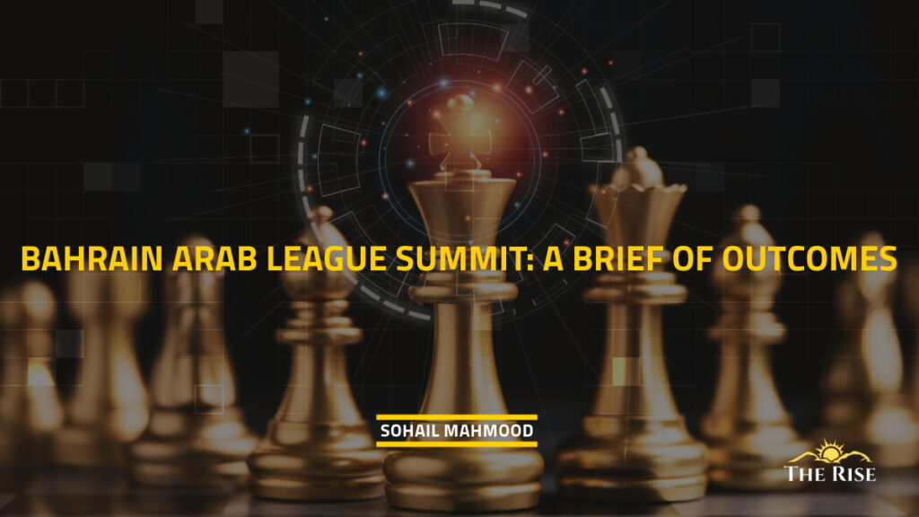 Bahrain Arab League Summit: A Brief of Outcomes