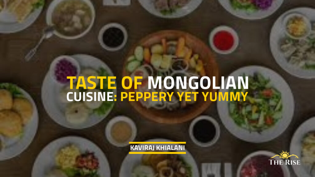 TASTE OF MONGOLIAN CUISINE