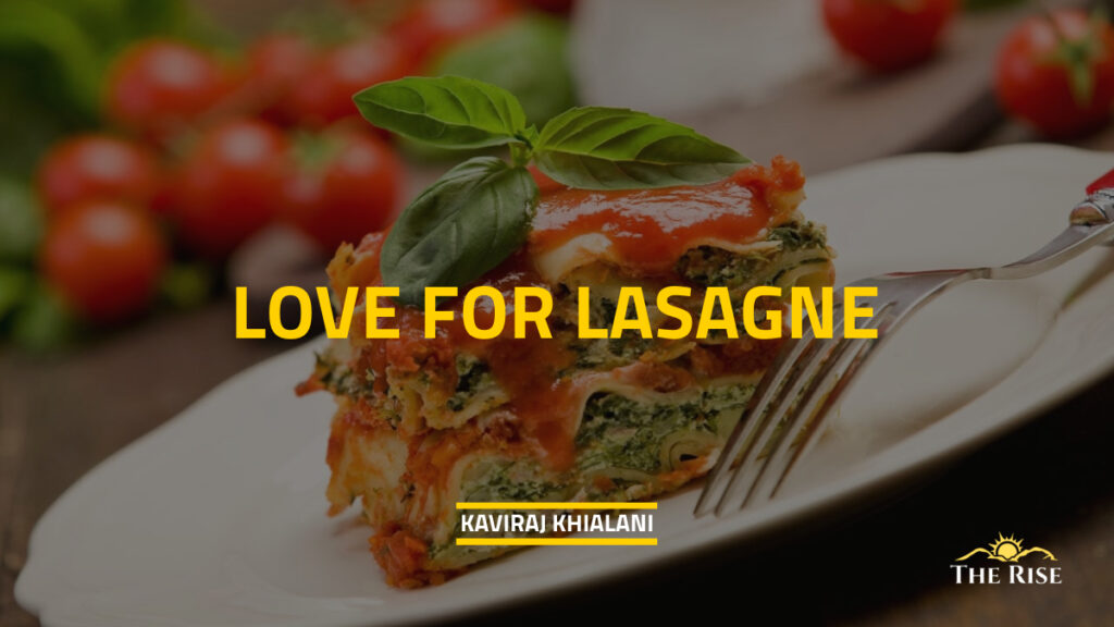 LOVE FOR LASAGNE