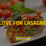 LOVE FOR LASAGNE