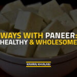 Ways with Paneer