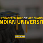 The Multifaceted Role of Vice Chancellors in Indian Universities