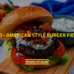 INDO - AMERICAN STYLE BURGER FIESTA!