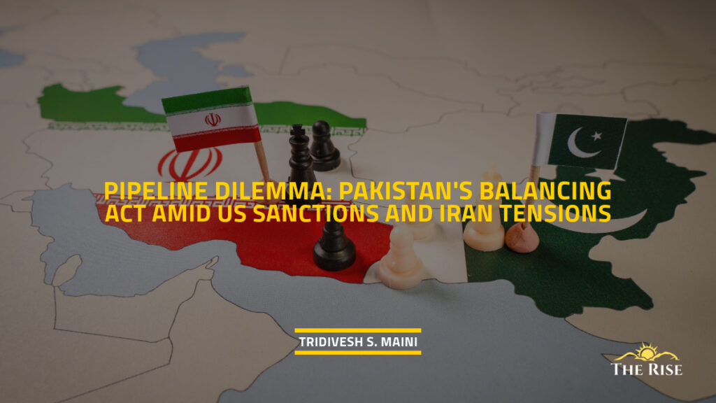 Pipeline Dilemma: Pakistan's Balancing Act Amid US Sanctions and Iran Tensions