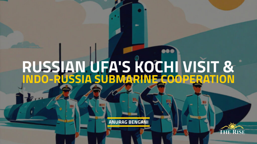 Submarine Ufa Kochi India-Russia