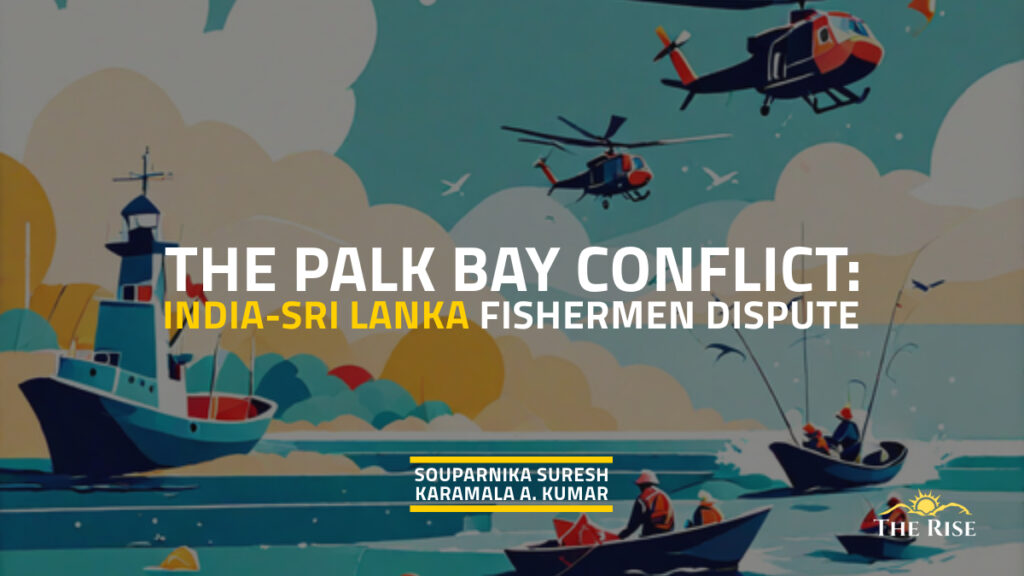 The Palk Bay Conflict Fishermen