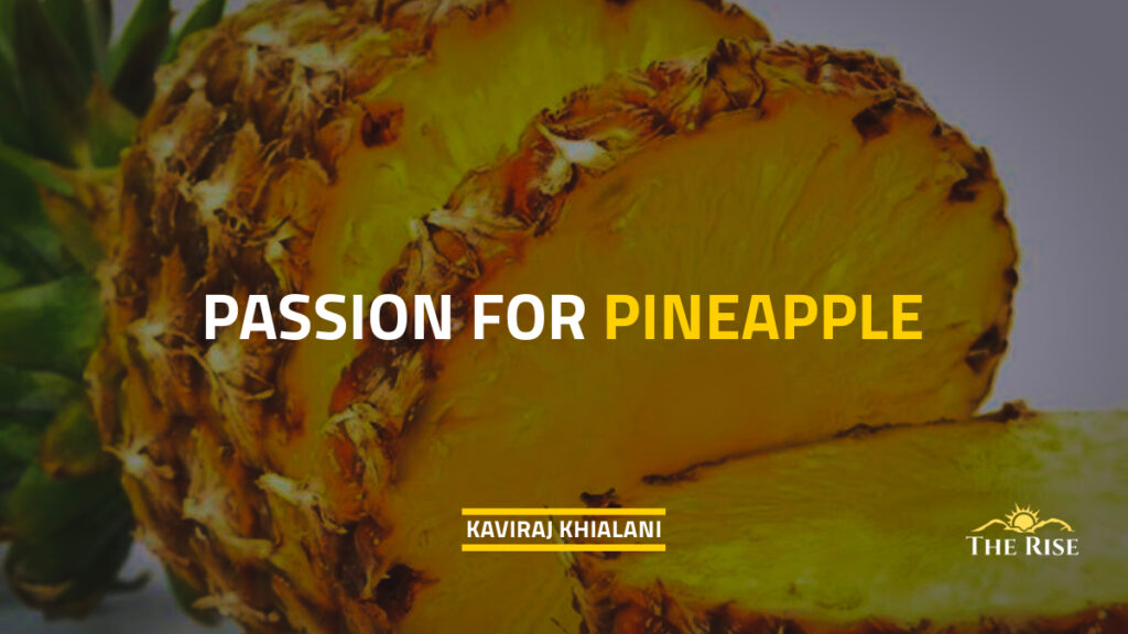 PASSION FOR PINEAPPLE