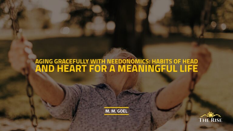 Aging Gracefully with Needonomics: Habits of Head and Heart for a Meaningful Life