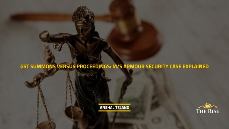 GST Summons versus Proceedings: M/S Armour Security Case Explained