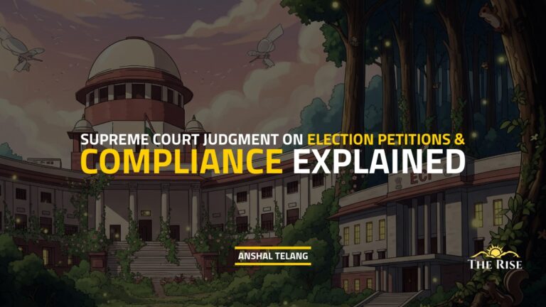 Supreme Court Judgment on Election Petitions and Compliance Explained