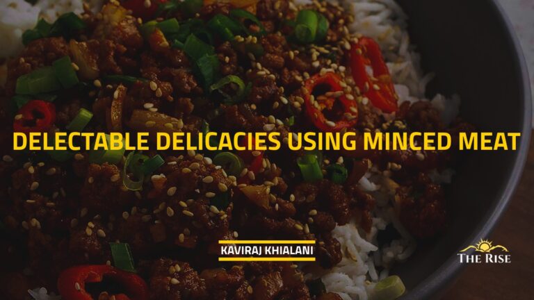 DELECTABLE DELICACIES USING MINCED MEAT