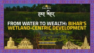 Bihar's Wetland-Centric development