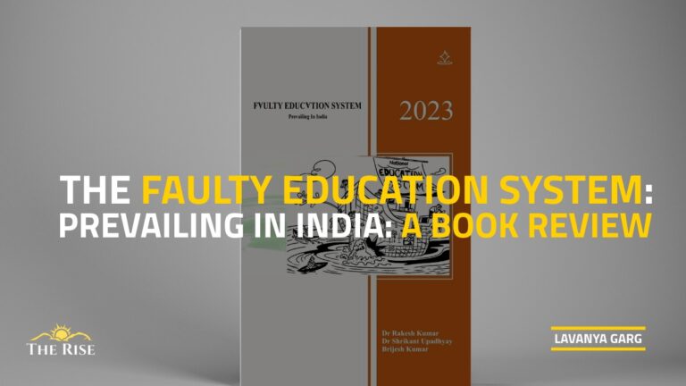 The Faulty Education System-Prevailing in India: A Book Review