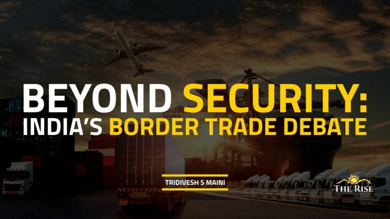 Beyond Security: India’s Border Trade Debate