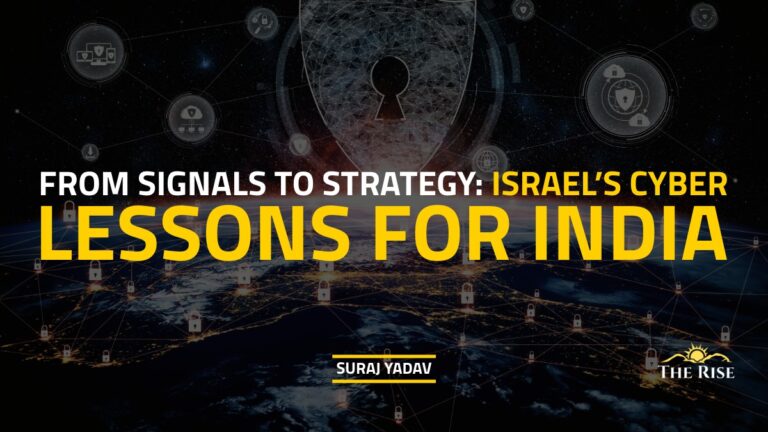 From Signals to Strategy: Israel’s Cyber Lessons for India