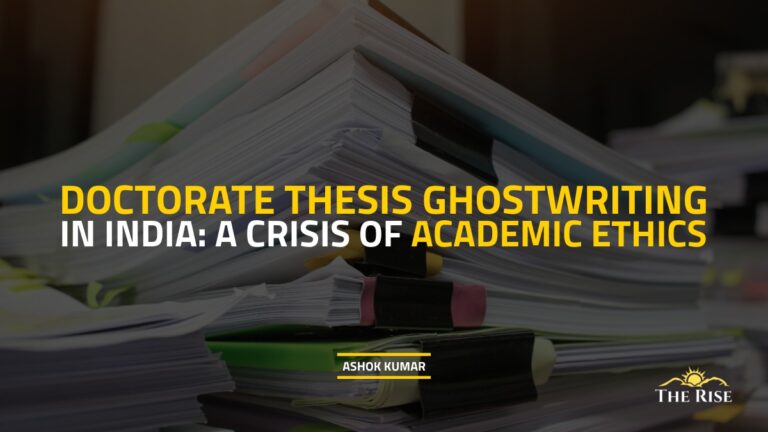 PhD Thesis Ghostwriting in India: A Crisis of Academic Ethics