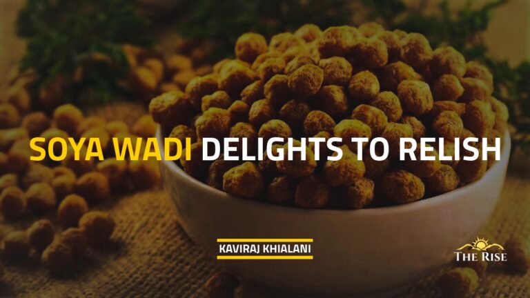 SOYA WADI DELIGHTS TO RELISH…