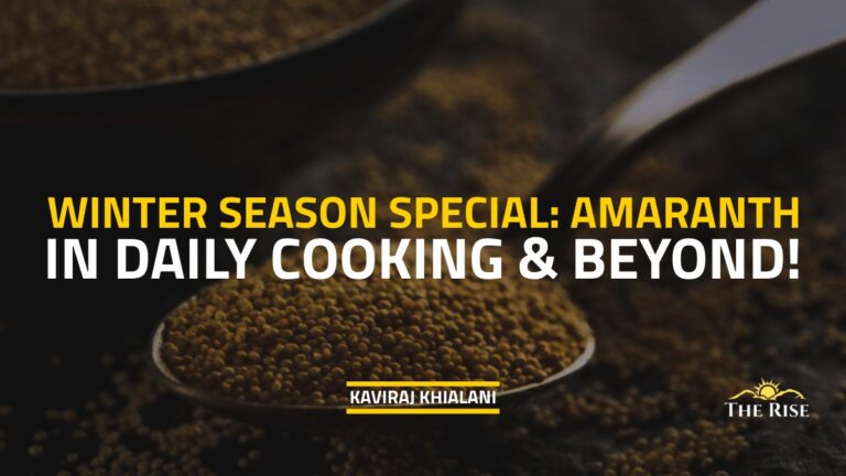 Winter Season Special: Amaranth in Daily Cooking & Beyond!