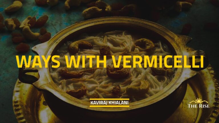 WAYS WITH VERMICELLI