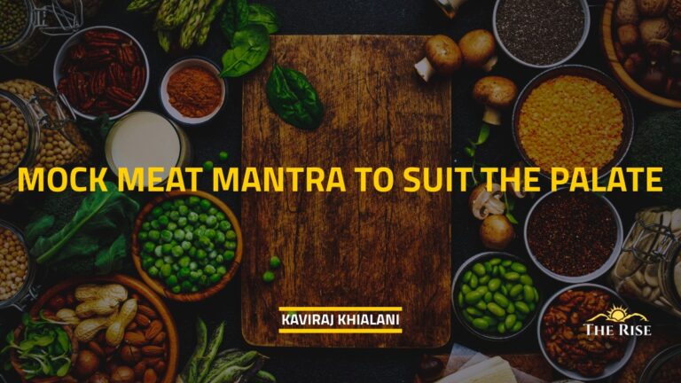 Mock Meat Mantra to Suit the Palate