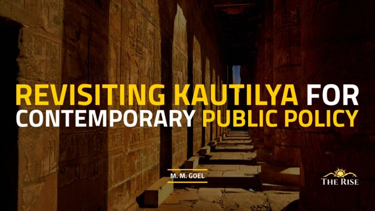 Revisiting Kautilya for Contemporary Public Policy