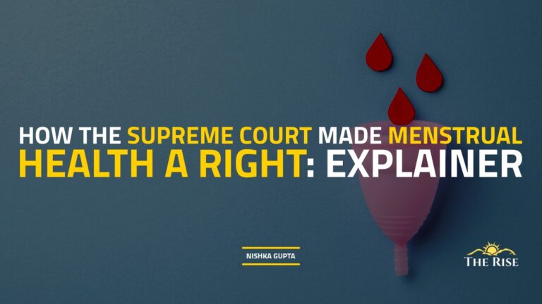 How the Supreme Court Made Menstrual Health a Right: Explainer