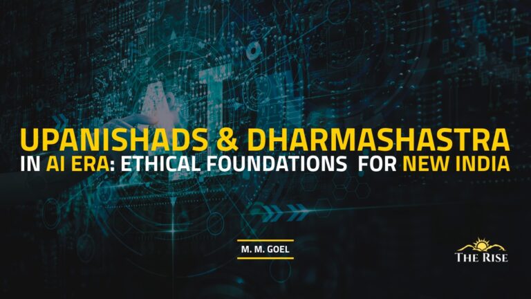 Upanishads & Dharma-Shastra in AI Era: Ethical Foundations for New India