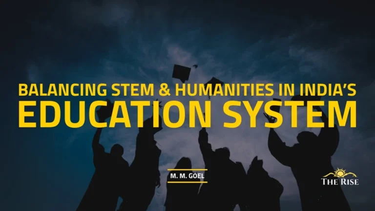 Balancing STEM and Humanities in India’s Education System