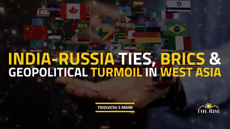 India-Russia ties, BRICS and the geopolitical turmoil in West Asia