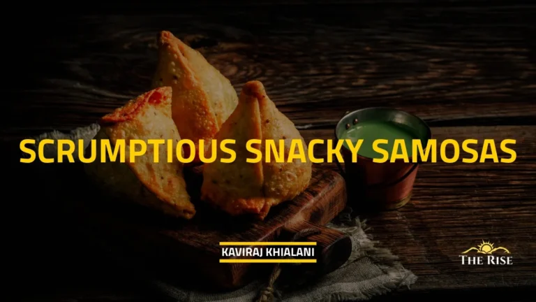 SCRUMPTIOUS SNACKY SAMOSAS