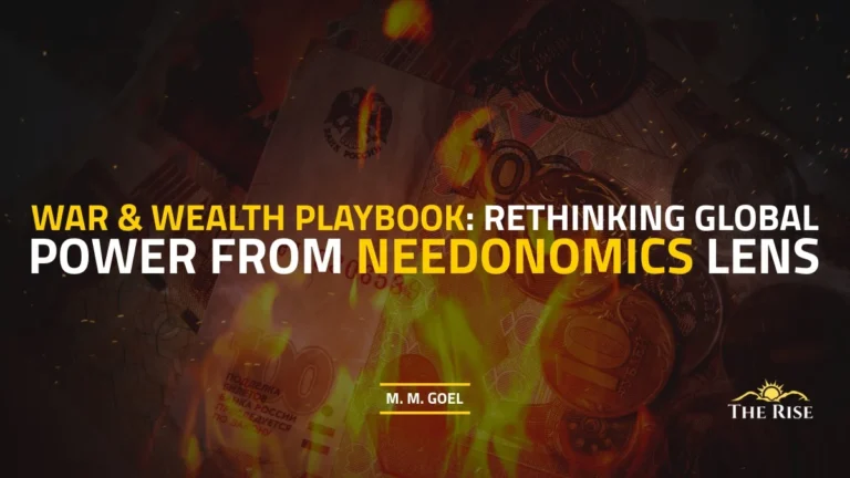 War & Wealth Playbook: Rethinking Global Power Through Needonomics