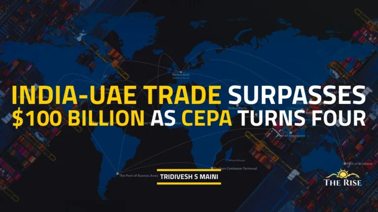 India-UAE Trade Surpasses $100 Billion as CEPA Turns Four