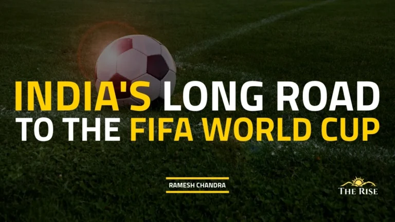 India’s Long Road to the FIFA World Cup