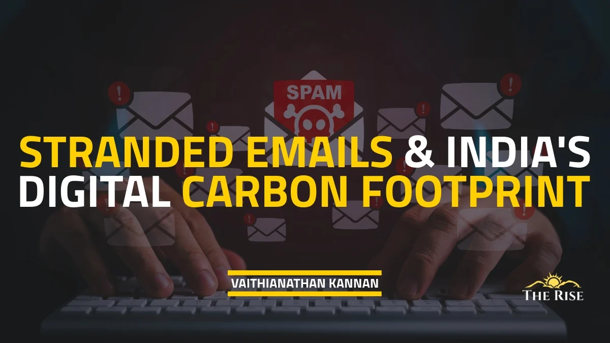Stranded Emails and India's Digital Carbon Footprint - The Rise