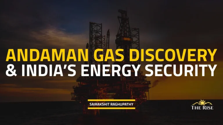 Andaman Gas Discovery and India’s Energy Security