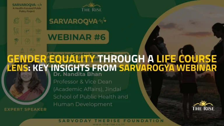 Gender Equality Through a Life Course Lens: Key Insights from SarvArogya Webinar