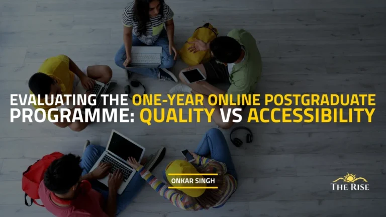 Evaluating the One-Year Online Postgraduate Programme: Quality vs Accessibility