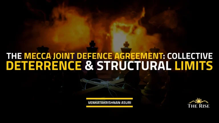 The Mecca Joint Defence Agreement: Collective Deterrence & Its Structural Limits