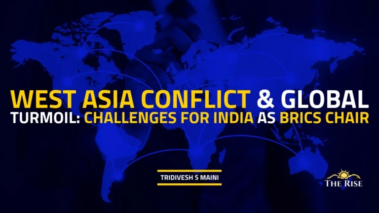West Asia conflict & Global Turmoil: Challenges for India as BRICS Chair