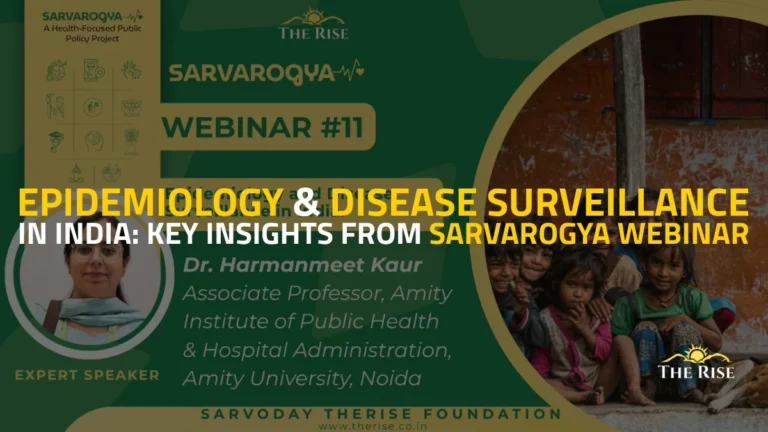Epidemiology and Disease Surveillance in India: Key Insights from SarvArogya Webinar