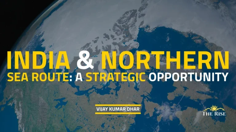 India and the Northern Sea Route: A Strategic Opportunity
