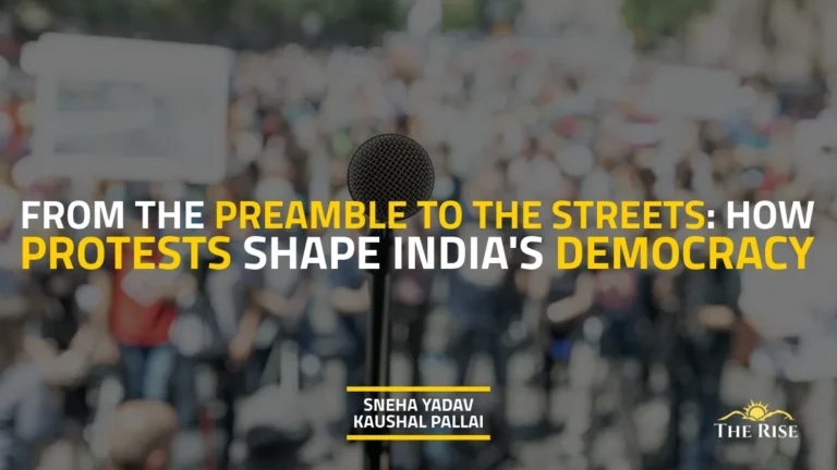 From the Preamble to the Streets: How Protests Shape India’s Democracy