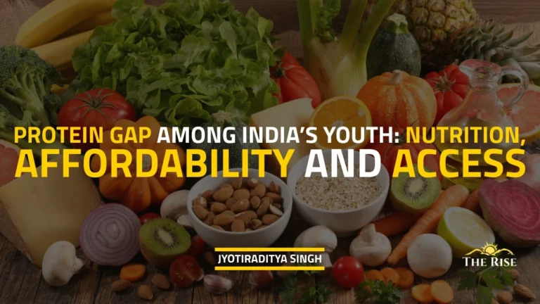 Protein Gap Among India’s Youth: Nutrition, Affordability & Access