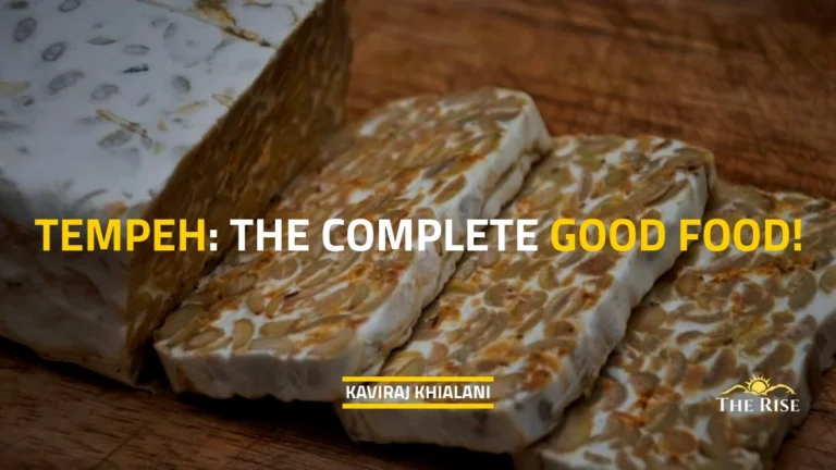 TEMPEH: THE COMPLETE GOOD FOOD!